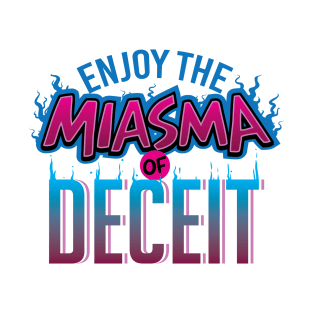 Miasma of Deceit T-Shirt