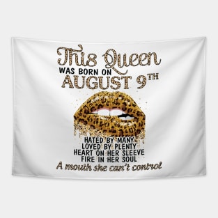 This Queen Was Born On August 9th Hated By Many Loved By Plenty Heart Fire A Mouth Can't Control Tapestry