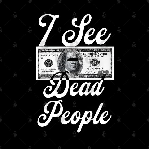 I See Dead People by ThesePrints