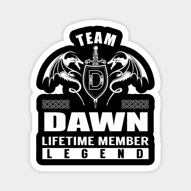 Team DAWN Lifetime Member Legend Magnet by Lizeth