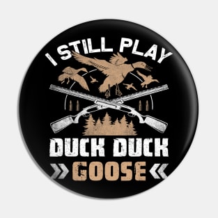 Hunting duck goose Hunting gear in Woods survival Pin