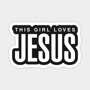 This Girl Loves Jesus Magnet