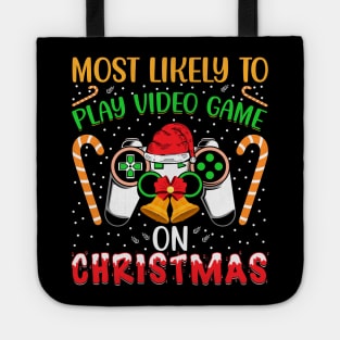 Most likely to play video game on christmas Tote