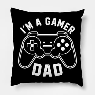 I'm A Gamer Dad Pillow