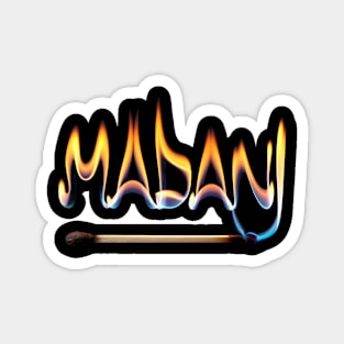 MADAN Appearing to Be on Fire, with Flames Rising from the Top of Each Letter Magnet