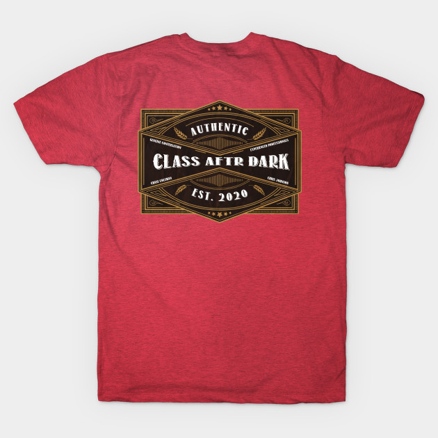 Discover Aftr Dark Whiskey Label - Class Aftr Dark - T-Shirt