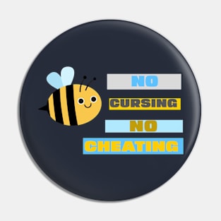 no cursing, no cheating Pin