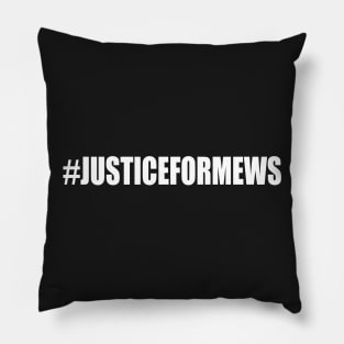 Justice for Mews Pillow