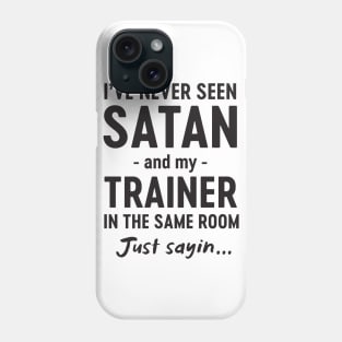 Never seen satan and trainer Phone Case