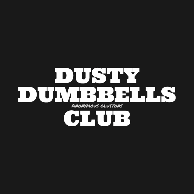 Dusty dumbbells club by stkUA