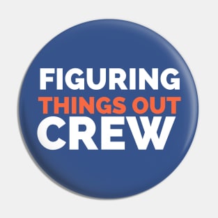 White and orange 'Figuring Things Out Crew' Kids saying Typography on royal blue background Pin