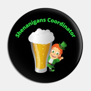 Shenanigans Coordinator St Patricks Day Irish Pin