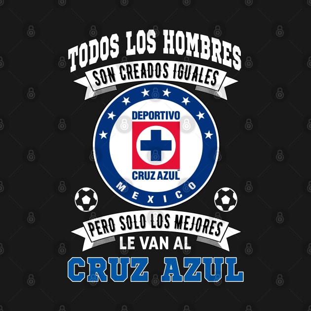 Playera Maquina Celeste de Cruz Azul los Mejores le van a Cruz Azul Futbol Soccer Mexicano by soccer t-shirts