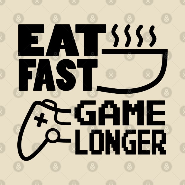 Eat Fast Game Longer by tabkudn