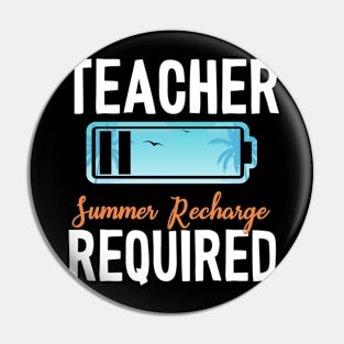 Teacher Summer Recharge Required Funny Teacher Summer Vacation Pin