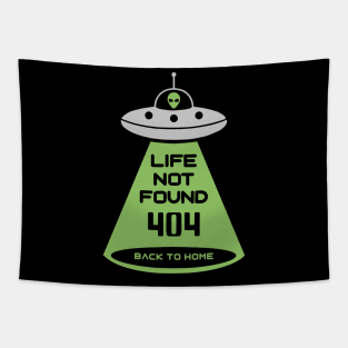 LIFE NOT FOUND 404 UFO DESIGN Tapestry