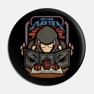 Obey Your Master Pin