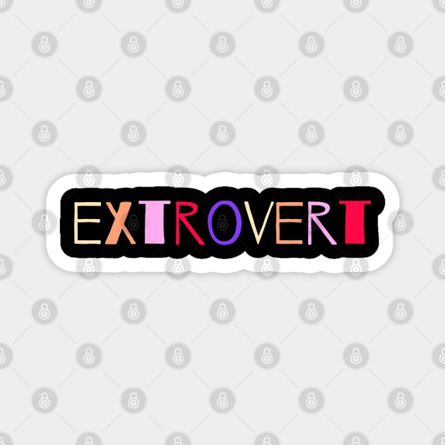 Extrovert Magnet by NomiCrafts