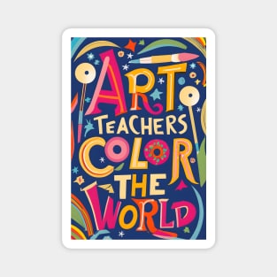 Art Teachers Color The World Magnet