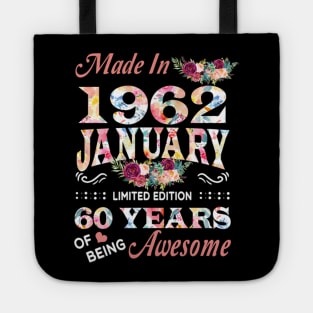 Made In 1962 January 60 Years Of Being Awesome Flowers Tote