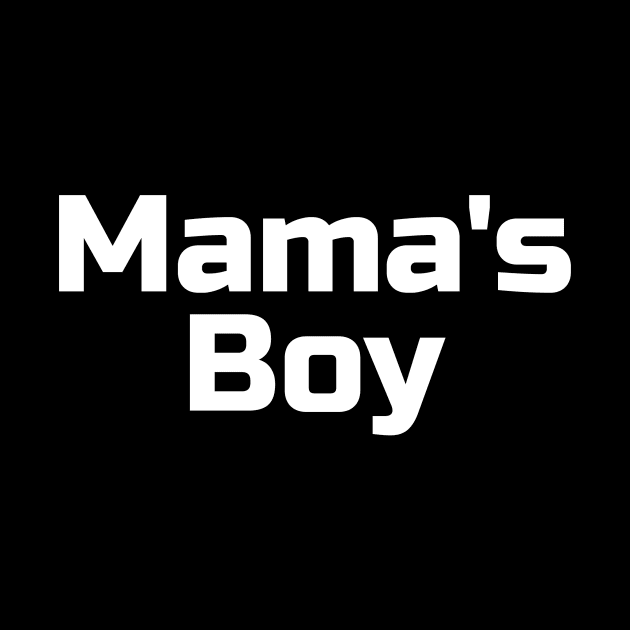 Mama's Boy by LAMUS