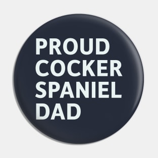 Proud Cocker Spaniel Dad Pin