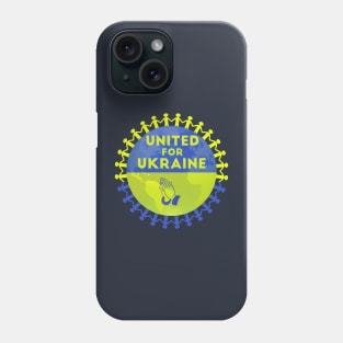 United for Ukraine, I Stand with Ukraine Phone Case