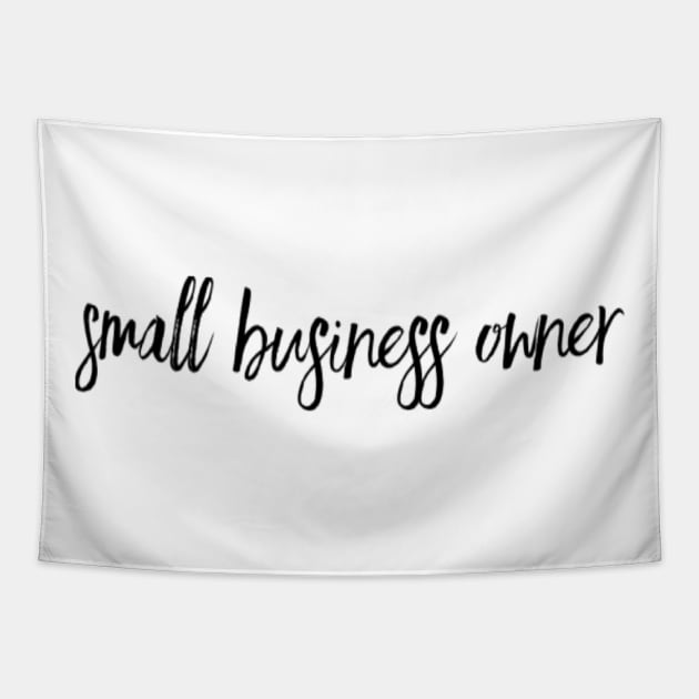 Small Business Owner Tapestry by Sunshineisinmysoul