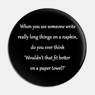 Funny 'Writing on a Napkin" Joke Pin