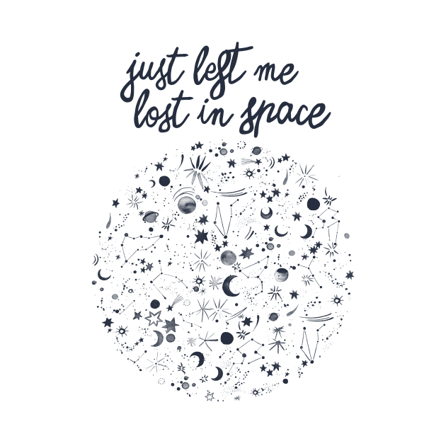 Just Left Me Lost In Space by ninoladesign