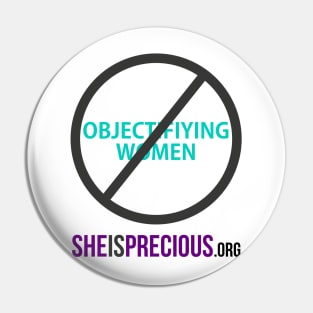 STOP Objectifying Women Pin