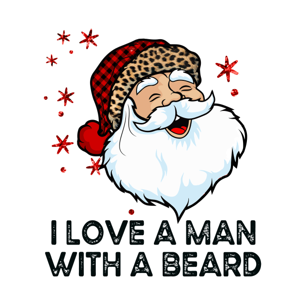 Funny Retro Santa Claus, I Love A Man With A Beard by SilverLake