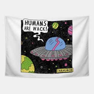 Humans Are Wack (UFO) Tapestry