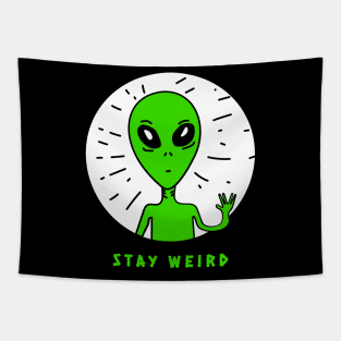 stay weird alien Tapestry