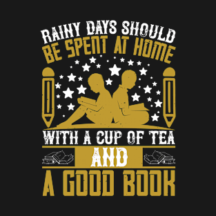 Reading - Rainy Days With A Good Book T-Shirt