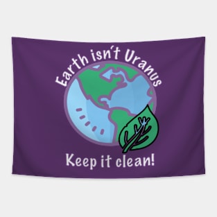 Keep Earth Clean Tapestry