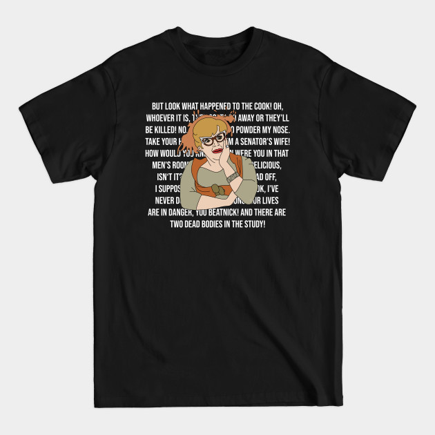 Discover Mrs Peacock’s Clue Quotes - Clue - T-Shirt