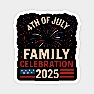 4th of July Family Celebration 2025 Matching Group Magnet