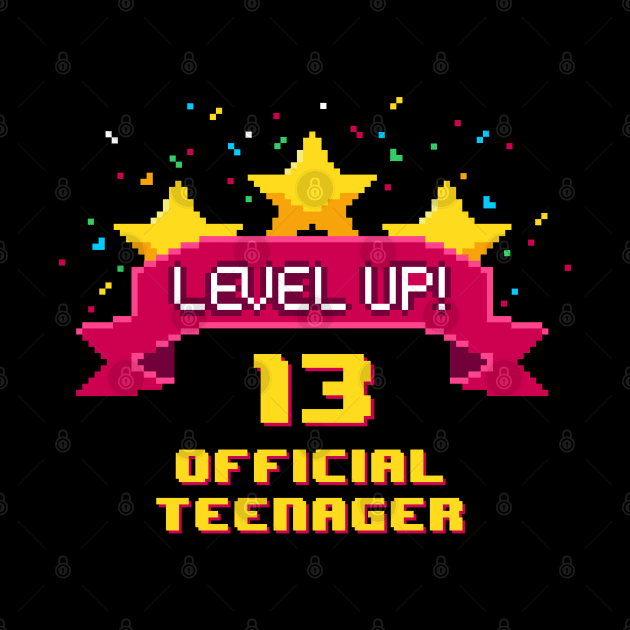 13th Birthday Level Up 13 official teenager by opippi