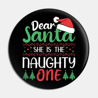 Dear santa she is the naughty one. Pin