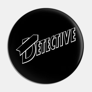 Detective! Detective! Detective! Pin