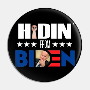 Hiding from Biden Pin