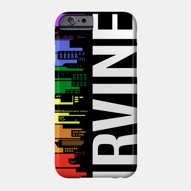 The Love For My City Irvine Great Gift For Everyone Who Likes This Place Irvine Phone Case Teepublic