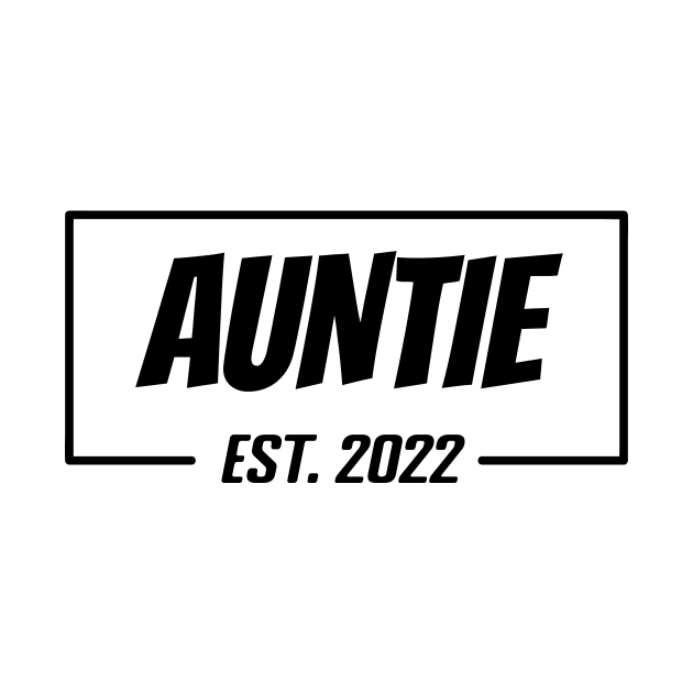 AUNTIE Est 2022 Tee,  Gifts for Birthday present, cute B-day ideas by Misfit04