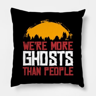 Ghosts in the wilderness Pillow