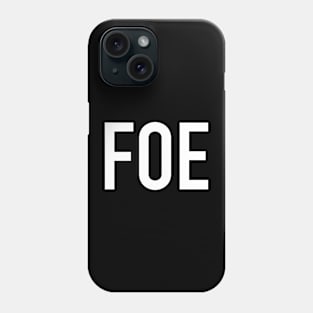 Foe Phone Case