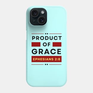 Product Of Grace | Christian Typography Phone Case