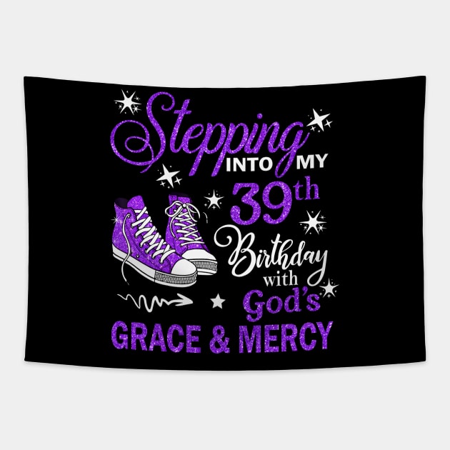 Stepping Into My 39th Birthday With God's Grace & Mercy Bday Tapestry by MaxACarter