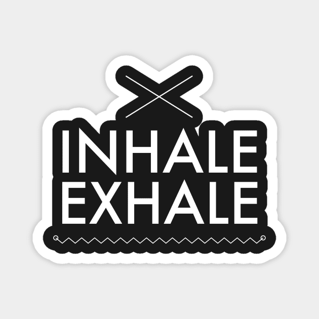 INHALE EXHALE Magnet by mivpiv