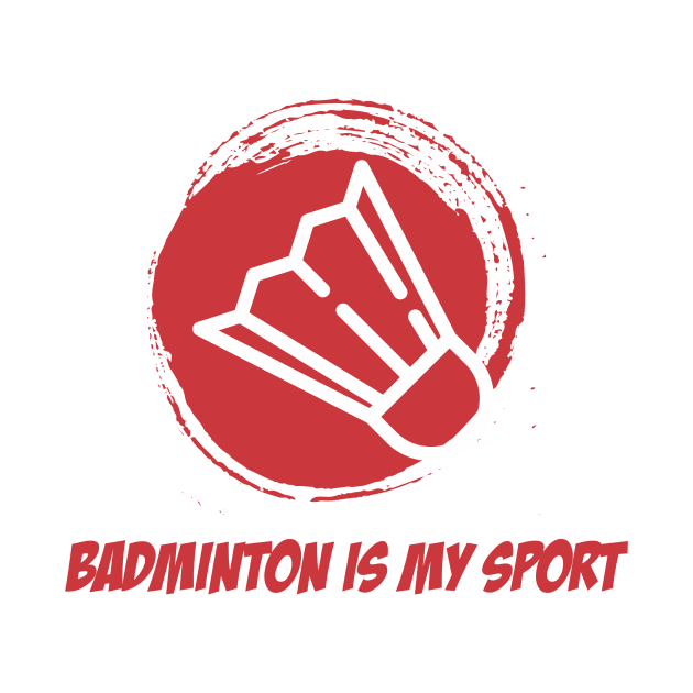 BADMINTON IS MY SPORT by asepsarifudin09